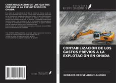 CONTABILIZACIÓN DE LOS GASTOS PREVIOS A LA EXPLOTACIÓN EN OHADA的封面