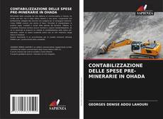 Bookcover of CONTABILIZZAZIONE DELLE SPESE PRE-MINERARIE IN OHADA
