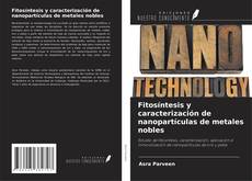Capa do livro de Fitosíntesis y caracterización de nanopartículas de metales nobles 
