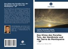 Bookcover of Das Klima des Paraíba-Tals, der Nordküste und der Serra da Mantiqueira – SP