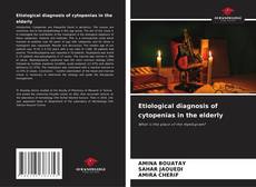 Etiological diagnosis of cytopenias in the elderly的封面