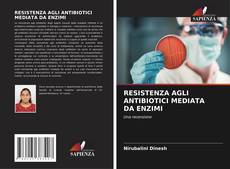 Bookcover of RESISTENZA AGLI ANTIBIOTICI MEDIATA DA ENZIMI