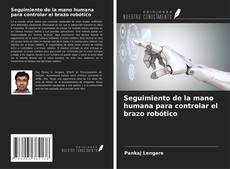 Обложка Seguimiento de la mano humana para controlar el brazo robótico