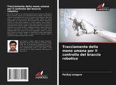Buchcover von Tracciamento della mano umana per il controllo del braccio robotico