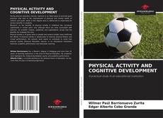 Copertina di PHYSICAL ACTIVITY AND COGNITIVE DEVELOPMENT