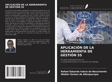 APLICACIÓN DE LA HERRAMIENTA DE GESTIÓN 5S kitap kapağı