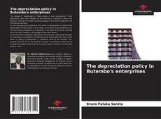 Copertina di The depreciation policy in Butembo's enterprises