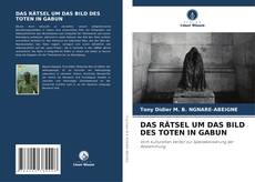 Buchcover von DAS RÄTSEL UM DAS BILD DES TOTEN IN GABUN