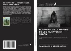 Buchcover von EL ENIGMA DE LA IMAGEN DE LOS MUERTOS EN GABÓN