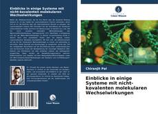 Capa do livro de Einblicke in einige Systeme mit nicht-kovalenten molekularen Wechselwirkungen 