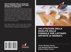 Buchcover von VALUTAZIONE DELLA QUALITÀ DELLE FORMULE PER LATTANTI OFFERTE AI NEONATI