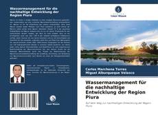 Buchcover von Wassermanagement für die nachhaltige Entwicklung der Region Piura