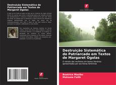 Capa do livro de Destruição Sistemática do Patriarcado em Textos de Margaret Ogolas 
