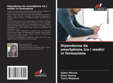 Обложка Dipendenza da smartphone tra i medici in formazione