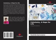 Colostomy, A Hope for Life的封面