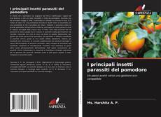 Обложка I principali insetti parassiti del pomodoro