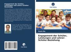Portada del libro de Engagement der Schüler, Leistungen und Lehrer-Schüler-Beziehung