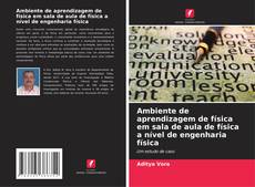 Bookcover of Ambiente de aprendizagem de física em sala de aula de física a nível de engenharia física