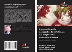 Bookcover of Potenzialità delle nanoparticelle sintetizzate dai funghi come nanobiofertilizzante