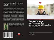 Buchcover von Évaluation de la performance des employés dans l'industrie du ciment