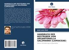 Bookcover of HANDBUCH DER BESTÄUBER VON ARGANTONIELLA SALZMANNII (LAMIACEAE)