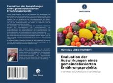 Buchcover von Evaluation der Auswirkungen eines gemeindebasierten Ernährungsprojekts