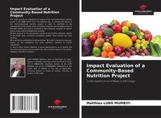 Bookcover of Impact Evaluation of a Community-Based Nutrition Project