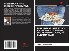 Buchcover von INVESTMENT, THE STOCK EXCHANGE A GODSEND, IN THE UEMOA ZONE, IN BURKINA FASO