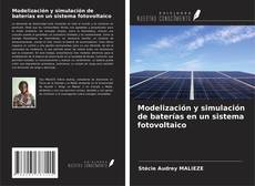 Bookcover of Modelización y simulación de baterías en un sistema fotovoltaico