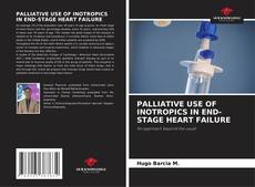 Copertina di PALLIATIVE USE OF INOTROPICS IN END-STAGE HEART FAILURE