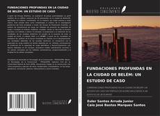 Bookcover of FUNDACIONES PROFUNDAS EN LA CIUDAD DE BELÉM: UN ESTUDIO DE CASO