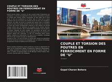 Bookcover of COUPLE ET TORSION DES POUTRES EN FERROCIMENT EN FORME DE "U"
