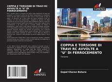 COPPIA E TORSIONE DI TRAVI RC AVVOLTE A "U" DI FERROCEMENTO的封面
