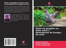 Capa do livro de Efeito do gengibre na dieta sobre o desempenho de frangos de corte 