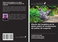 Couverture de Efecto del jengibre en la dieta sobre el rendimiento de pollos de engorde
