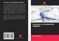 Capa do livro de Avanços em Endodontic Gadgets 