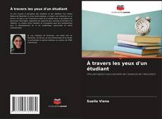Bookcover of À travers les yeux d'un étudiant