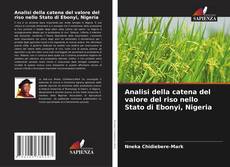 Bookcover of Analisi della catena del valore del riso nello Stato di Ebonyi, Nigeria