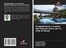 Buchcover von Progettazione e analisi del bilancio idrico per la città di Dhule