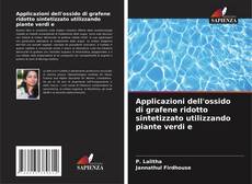 Buchcover von Applicazioni dell'ossido di grafene ridotto sintetizzato utilizzando piante verdi e
