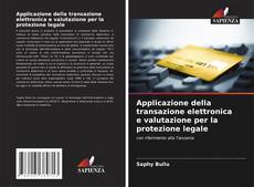 Buchcover von Applicazione della transazione elettronica e valutazione per la protezione legale