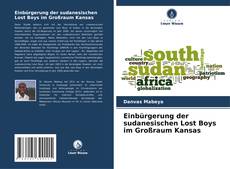 Buchcover von Einbürgerung der sudanesischen Lost Boys im Großraum Kansas