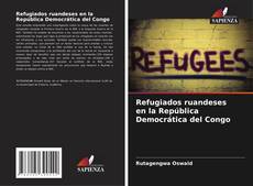 Buchcover von Refugiados ruandeses en la República Democrática del Congo