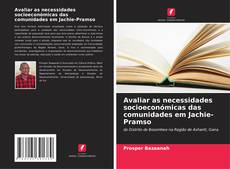 Buchcover von Avaliar as necessidades socioeconómicas das comunidades em Jachie-Pramso