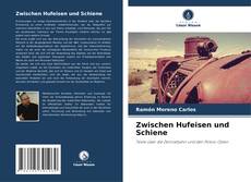 Capa do livro de Zwischen Hufeisen und Schiene 