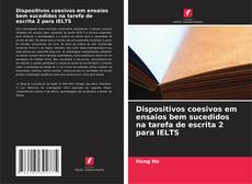 Buchcover von Dispositivos coesivos em ensaios bem sucedidos na tarefa de escrita 2 para IELTS