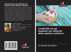Buchcover von Creatività tra gli studenti con disturbi dello spettro autistico