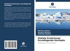 Portada del libro de Globale Erwärmung: Grundlegende Konzepte
