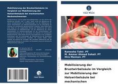 Bookcover of Mobilisierung der Brustwirbelsäule im Vergleich zur Mobilisierung der Halswirbelsäule bei mechanischen Nackenschmerzen