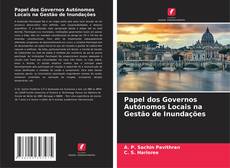 Buchcover von Papel dos Governos Autónomos Locais na Gestão de Inundações